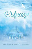Odyssey: A Voyage to Find Heaven 1542681073 Book Cover