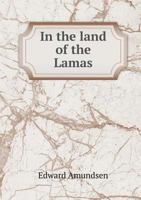 In the Land of the Lamas 551859349X Book Cover