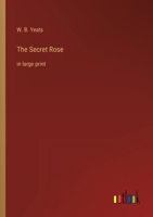 The Secret Rose: in large print 3368346067 Book Cover