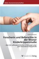 Forscherin Und Beforschte in Der Wiener Kinderkrippenstudie 3639495950 Book Cover