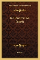 In Honorem M- (1866) 1164679058 Book Cover