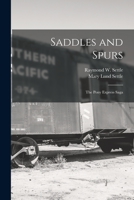 Saddles and Spurs; the Pony Express Saga 1013466896 Book Cover