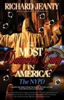 The Most Dangerous Gang in America: The NYPD 0976927799 Book Cover