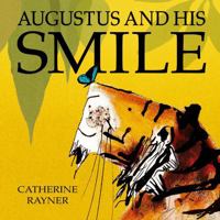 Augustus and His Smile 1846113504 Book Cover