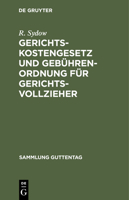 Gerichtskostengesetz und Geb�hrenordnung f�r Gerichtsvollzieher 3112436997 Book Cover