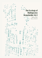 The Ecology of Multispecies Households, Vol. 1 B0GQKQXB4J Book Cover