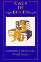 Cats in Books: A Celebration of Cat Illustration Through the Ages 0810940450 Book Cover