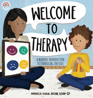 Welcome to Therapy: A Mindful Introduction to Counseling for Kids 1683736877 Book Cover