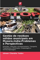 Gest�o de res�duos s�lidos municipais em Mysore, �ndia: Problemas e Perspectivas 6202964618 Book Cover
