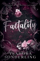 Faetality (The Bayton Fae) 1763687473 Book Cover