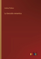 La fanciulla romantica 3563208387 Book Cover