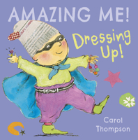 Amazing Me! Dressing Up! Soy Sorprendente! Me disfrazo! 1846439604 Book Cover