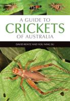 A Guide to Crickets of Australia 1486305067 Book Cover