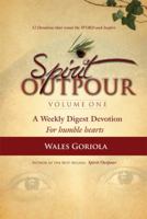 Spirit Outpour : A weekly Digest Devotion 0615522610 Book Cover