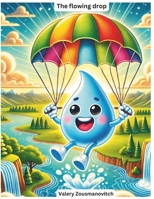 The flowing drop B0DT3PQ97D Book Cover