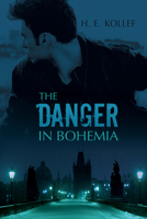 The Danger in Bohemia 1634771419 Book Cover