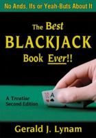 The Best Blackjack Book Ever!! 0984303510 Book Cover
