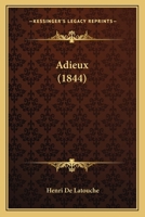 Adieux (1844) 1166478025 Book Cover