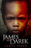 James vs Darek 0615794181 Book Cover