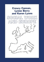 Social Work and Europe (British Association of Social Workers (BASW) Practical Social Work) 0333566327 Book Cover