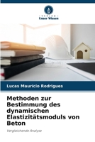 Methoden zur Bestimmung des dynamischen Elastizitätsmoduls von Beton (German Edition) 6208242797 Book Cover