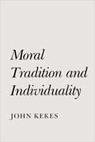 Moral Tradition and Individuality 0691023484 Book Cover