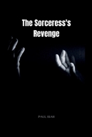 The Sorceress's Revenge 5385454605 Book Cover