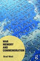 War Memory and Commemoration 1472455118 Book Cover
