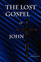 The Lost Gospel of John 0916367576 Book Cover