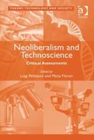 Neoliberalism and Technoscience: Critical Assessments 1409435326 Book Cover