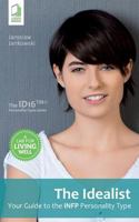 The Idealist: Your Guide to the INFP Personality Type 8379810694 Book Cover