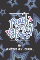 Reach For the Stars My Anniversary Journal: Write in Me Prompt Journal/Diary & Notebook 107950043X Book Cover