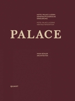 Hotel Palace Lucerne: Refurbishment of a listed building 3037612673 Book Cover