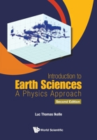 Introduction to Earth Sciences: A Physics Approach (Second Edition) 9811213852 Book Cover
