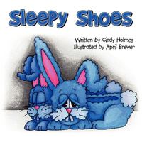 Sleepy Shoes 1615070923 Book Cover