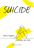 Suicide: When It Happens to Someone You Know 1678203548 Book Cover