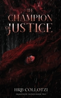 The Champion of Justice 1962628159 Book Cover