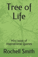 Tree of Life: Mini book of Inspirational Quotes B0858TYKR7 Book Cover