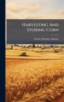 Harvesting and Storing Corn 1024624617 Book Cover