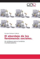 El abordaje de los fenómenos sociales 6202154225 Book Cover