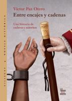 Entre encajes y cadenas: Una historia de esclavos y señoritos 9588293693 Book Cover
