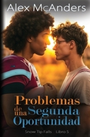 Problemas de una Segunda Oportunidad: Romance MM con el mejor amigo B0CS4PL4NS Book Cover