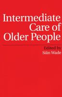 Intermediate Care of Older People 1861563566 Book Cover
