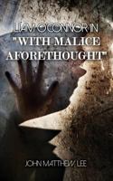 Liam O'Connor in 'With Malice Aforethought' 1621379019 Book Cover