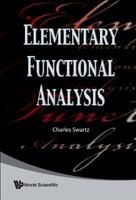 Elementary Functional Analysis 9814273341 Book Cover