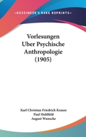 Vorlesungen Uber Psychische Anthropologie (1905) 114263096X Book Cover