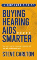 Buying Hearing Aids Smarter: A Consumer’s Guide B0H72XG369 Book Cover