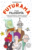 Futurama Y La Filosofa 8419172790 Book Cover