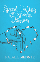 Speed Dating for Sperm Donors 0369100824 Book Cover