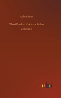 The Works of Aphra Behn 0548750572 Book Cover